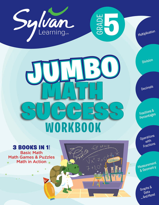 5th Grade Jumbo Math Success Workbook: 3 Books in 1--Basic Math  Math Games and Puzzles  Math in Action; Activities  Exercises  and Tips to Help Catch ... and Get Ahead (Sylvan Math Jumbo Workbooks) by Sylvan Learning (Author) book cover