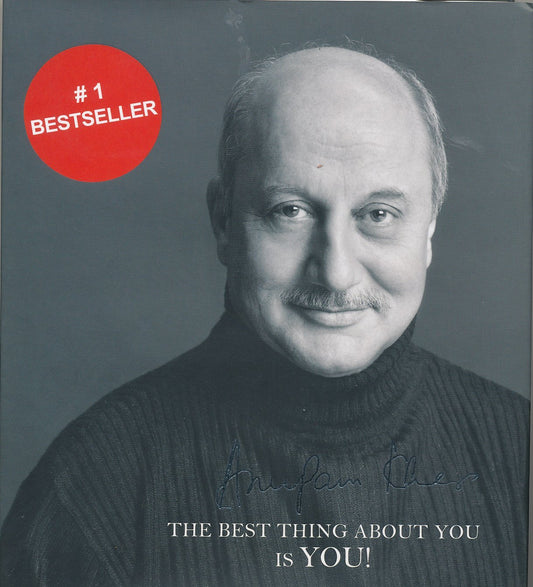 The Best Thing About You is You! by Anupam Kher book cover