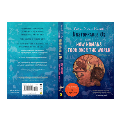 Unstoppable Us, Volume 1: How Humans Took Over the World, from the author of the multi-million bestselling Sapiens (Unstoppable Us, 1)