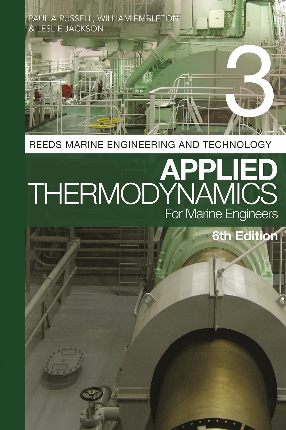 Applied Thermodynamics for Marine Engineers: 3 (Reeds Marine Engineering and Technology, 3)