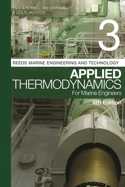 Applied Thermodynamics for Marine Engineers: 3 (Reeds Marine Engineering and Technology, 3)