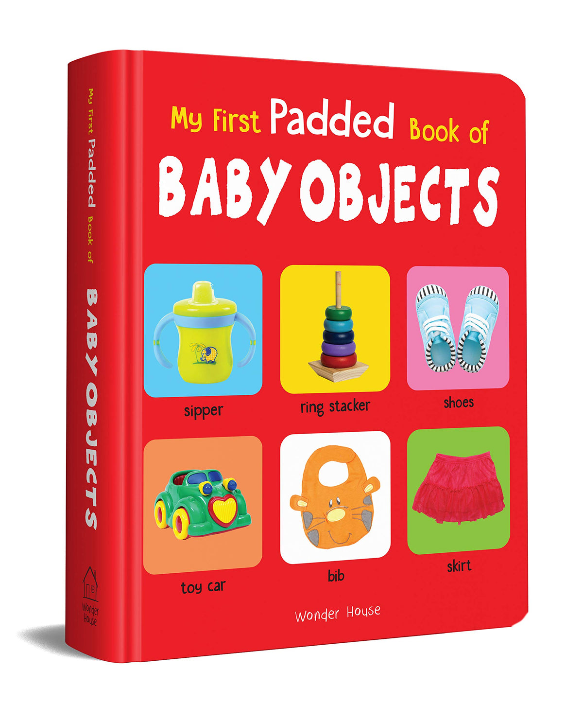 My First Padded Book Of Baby Objects For Kids | Ages 0–5 Years | Early Learning | Everyday Baby Items | Padded Board Book | Vocabulary Building | Toddlers & Preschoolers | Latest Edition