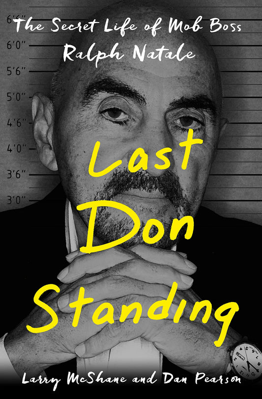 Last Don Standing: The Secret Life of Mob Boss Ralph Natale book cover