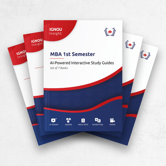 IGNOU Insight: MBA 1st Semester Book Set (MMPC-001, MMPC-002, MMPC-003, MMPC-004, MMPC-005, MMPC-006, MMPC-007) AI Powered Interactive Guide Books (Latest Edition)
