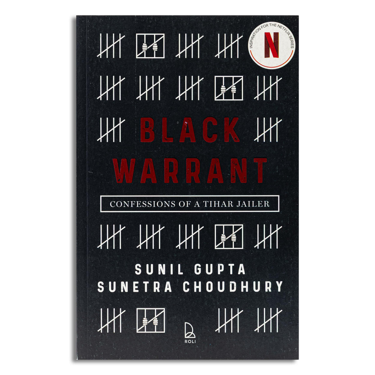 Black Warrant: Confessions of a Tihar Jailer