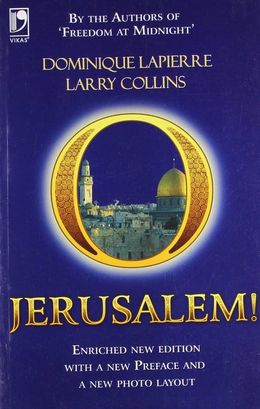 O Jerusalem! by Dominique Lapierre (Author), Larry Collins (Author) book cover
