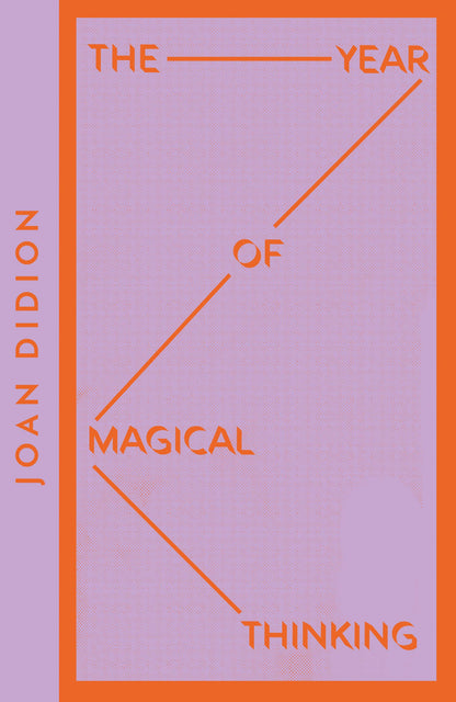 The Year Of Magical Thinking - Collins Modern Classics: A candid memoir navigating grief and self-discovery