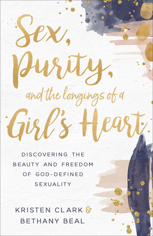 Sex, Purity, and the Longings of a Girls Heart book cover