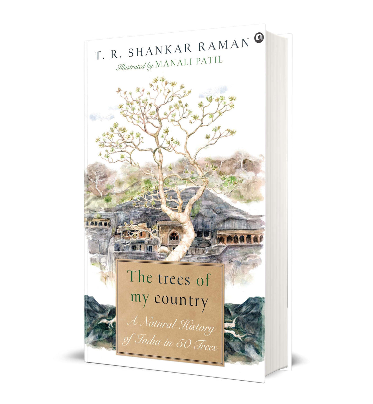 The Trees of My Country: A Natural History of India in 50 Trees