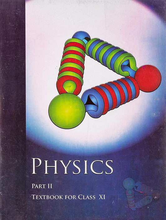 Physics Textbook Part - 2 For Class - 11 - 11087 by NCERT (Author) book cover