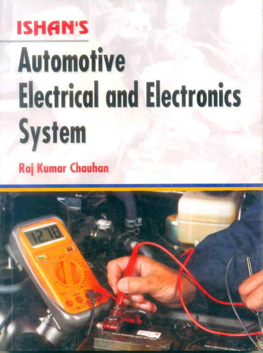 Ishan's Automative Electrical and Electronics System (Ishan Engineering Series)