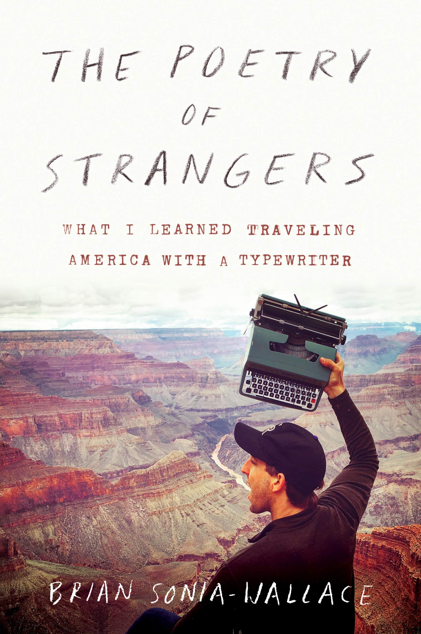 The Poetry of Strangers: What I Learned Traveling America with a Typewriter book cover