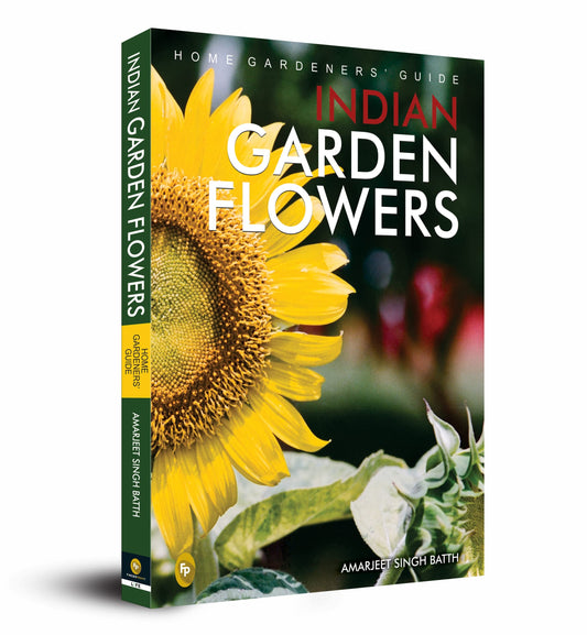 Home Gardeners’ Guide Indian Garden Flowers by Amarjeet Singh Batth (Author) book cover