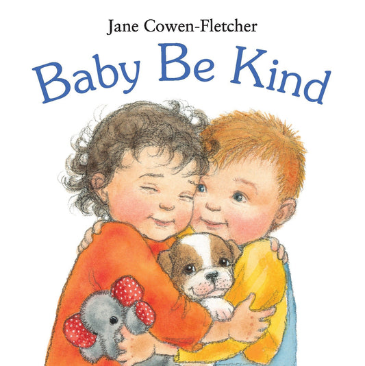 Baby Be Kind by Jane Cowen-Fletcher (Author, Illustrator) book cover
