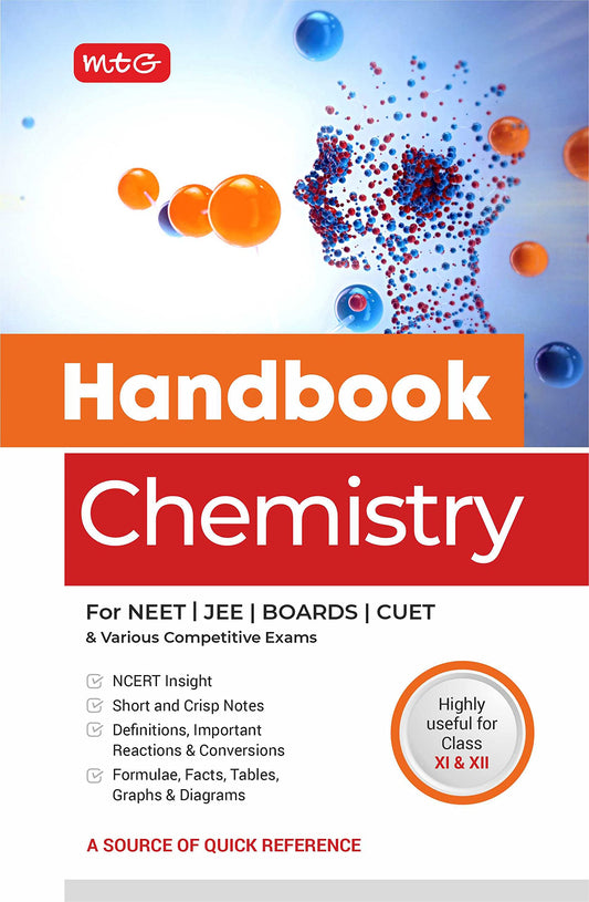 MTG Handbook of Chemistry For NEET, JEE, CUET, Boards & Various Competitive Exams (Class 11 & 12) - NCERT Insight | Short and Crisp Notes | Formulae, Facts, Tables, Graphs & Diagrams MTG Editorial Board 