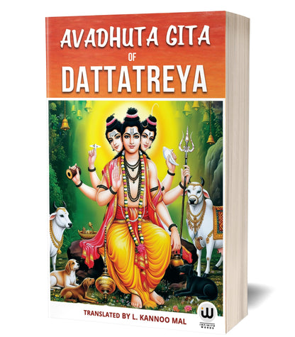 Avadhuta Gita | Dattatreya | L. Kannoo Mal | Book in English | Avadhut Geeta | Avadhoot Gita | Rahasyam | Gurudev Datta Books | Datt Guru | Charitra, Shree Puran Awadhoot Mahatmya Vajra Kavacham, Lord