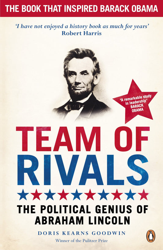 Team of Rivals: The Political Genius of Abraham Lincoln by Doris Kearns Goodwin (Author) book cover