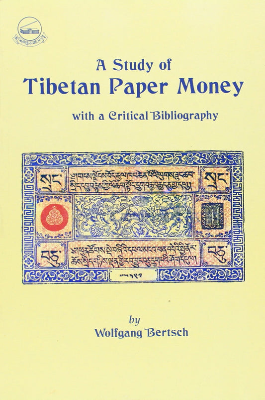 A study of Tibetan paper money: With a critical bibliography book cover