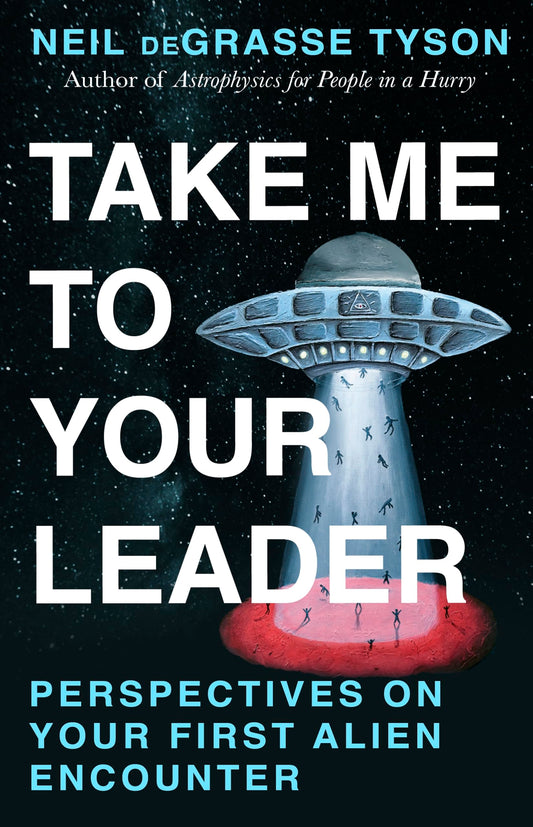 Take Me To Your Leader: Perspectives on Your First Alien Encounter