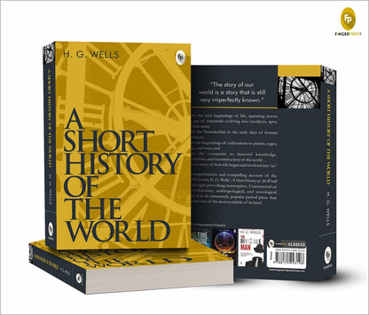 A Short History Of The World By H. G. Wells | Premium Classic Edition | World History Book | Human Civilization | Evolution Of Society | Historical Events | Global History | Premium Paperback