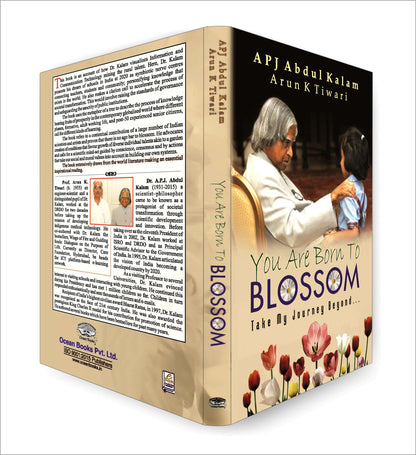You are Born to Blossom by Dr. A.P.J. Abdul Kalam | Inspirational & Motivational Guide to National Development and Personal Growth for Students and Youth