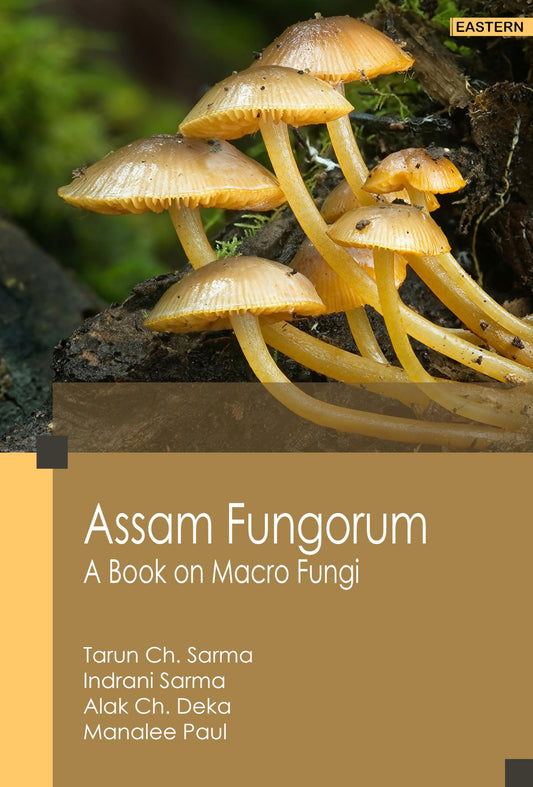 Assam Fungorum: a book on macro fungi book cover