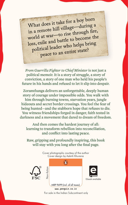 From Guerrilla Fighter to Chief Minister: A true political memoir of conflict, conviction, and leadership by Mizoram’s former Chief Minister