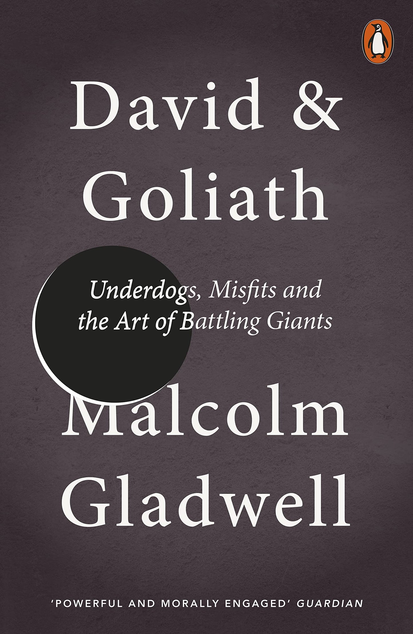 David and Goliath: Underdogs  Misfits and the Art of Battling Giants by Malcolm Gladwell book cover