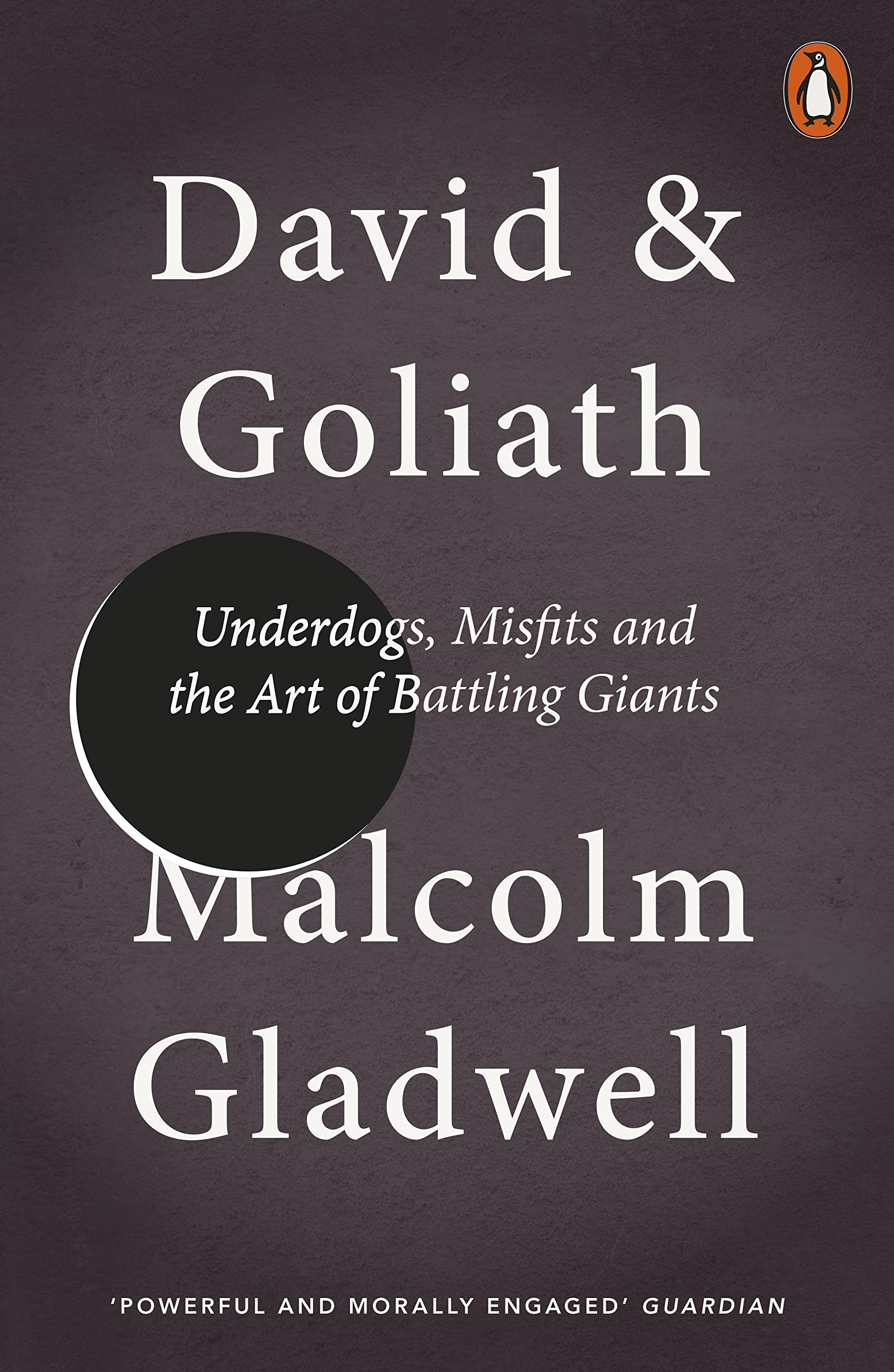 David and Goliath: Underdogs  Misfits and the Art of Battling Giants by Malcolm Gladwell book cover