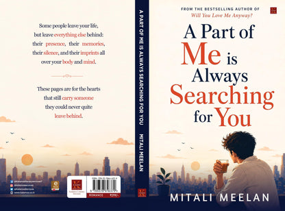 A Part of Me is Always Searching For You