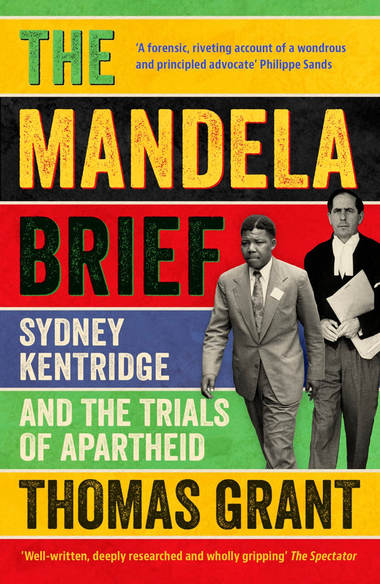 The Mandela Brief: Sydney Kentridge and the Trials of Apartheid book cover