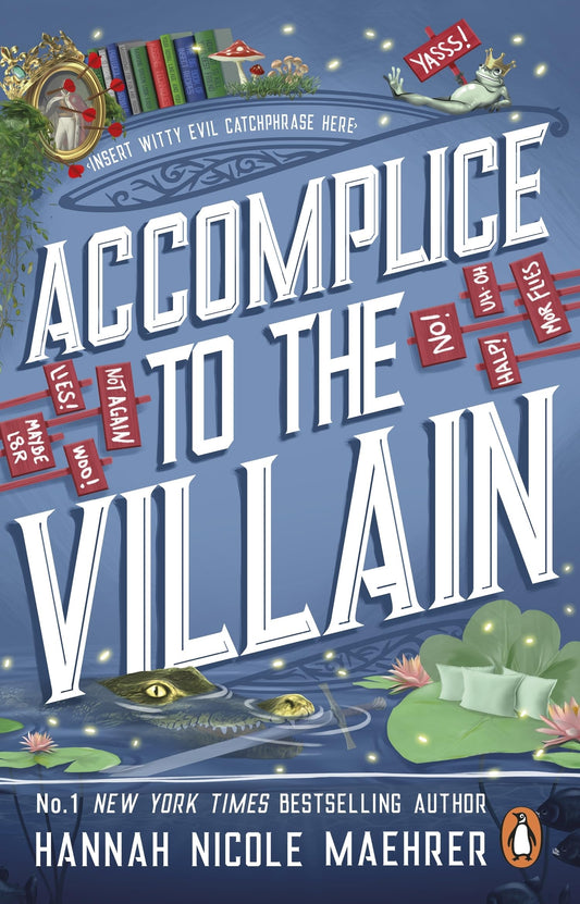 Accomplice to the Villain: The hilarious fantasy romance from the New York Times bestselling author and TikTok sensation (Assistant to the Villain)