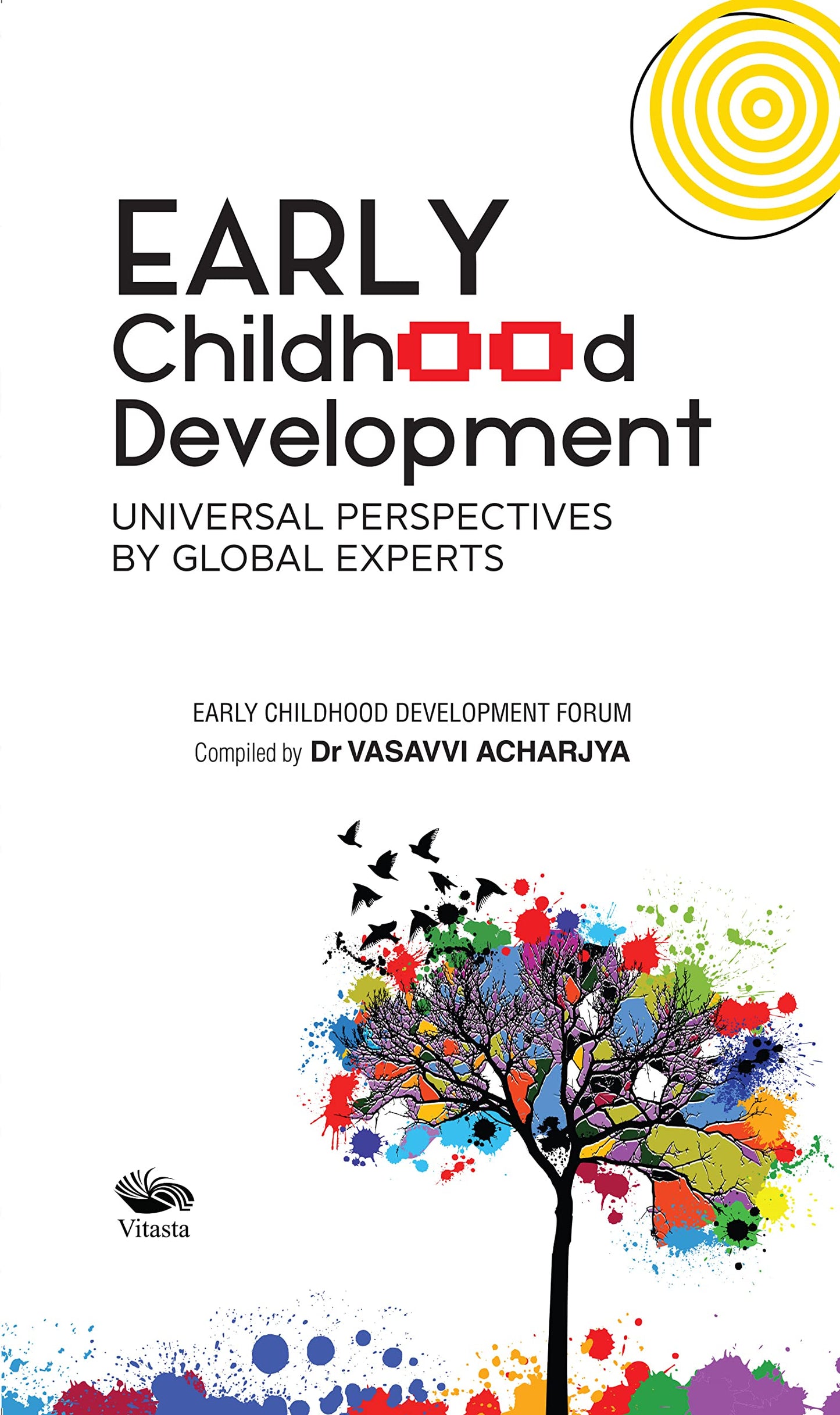 Early Childhood Development: Universal Perspectives by Global Experts book cover
