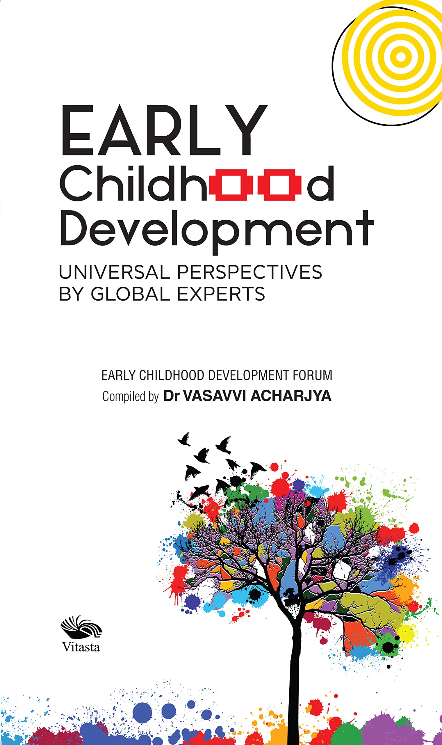Early Childhood Development: Universal Perspectives by Global Experts book cover