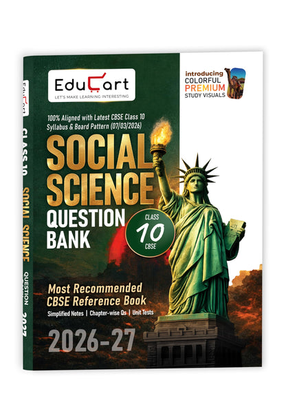 Educart CBSE Class 10 Social Science (SST) Question Bank 2026-27 | Chapterwise, Case-Based & Competency-Based Qs | Unit Test Worksheets, Notes & Visuals | NCERT Based CBSE 2027