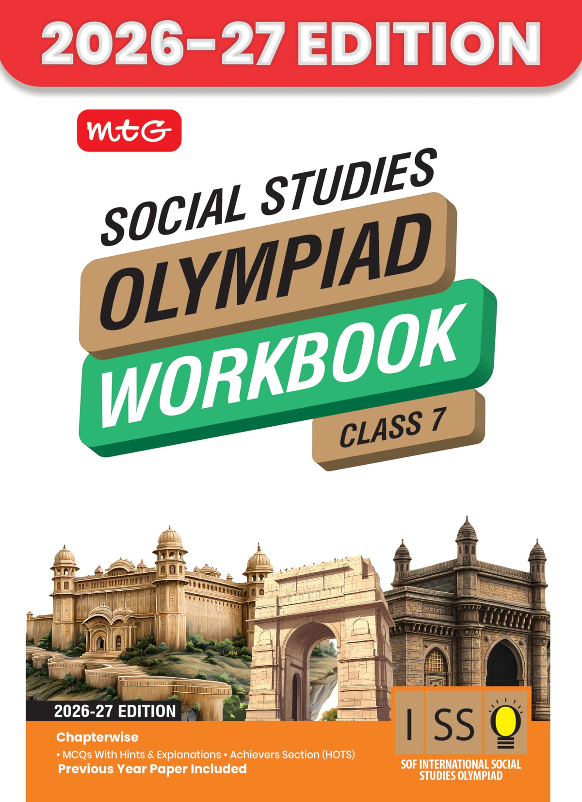 MTG International Social-Studies Olympiad (ISSO) Workbook Class 7 - Chapter-wise MCQs with Achievers Section - SOF Olympiad Books For 2026-27 Exam