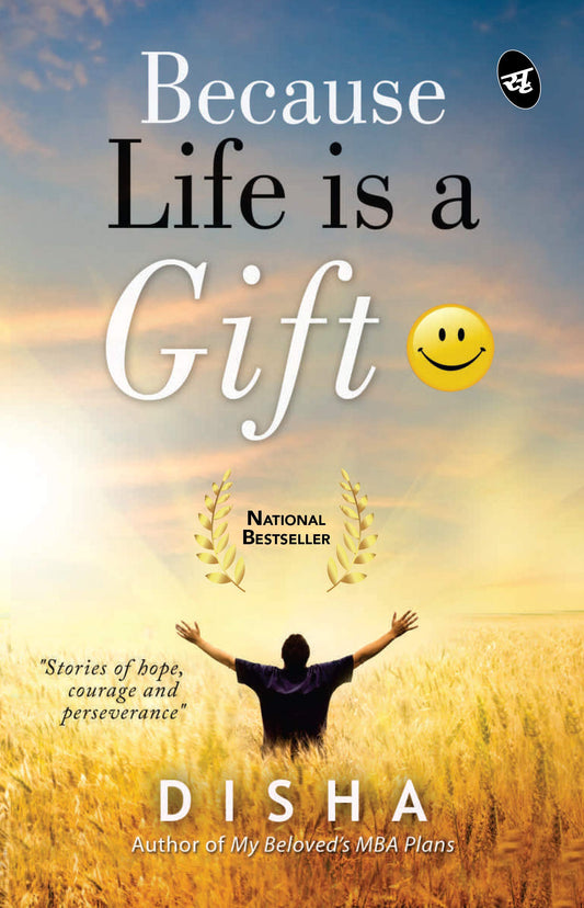 Because Life is a Gift by Disha (Author) book cover