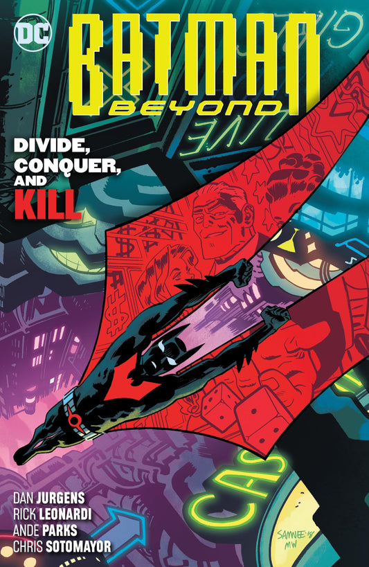 Batman Beyond Vol. 6: Divide, Conquer, And Kill book cover