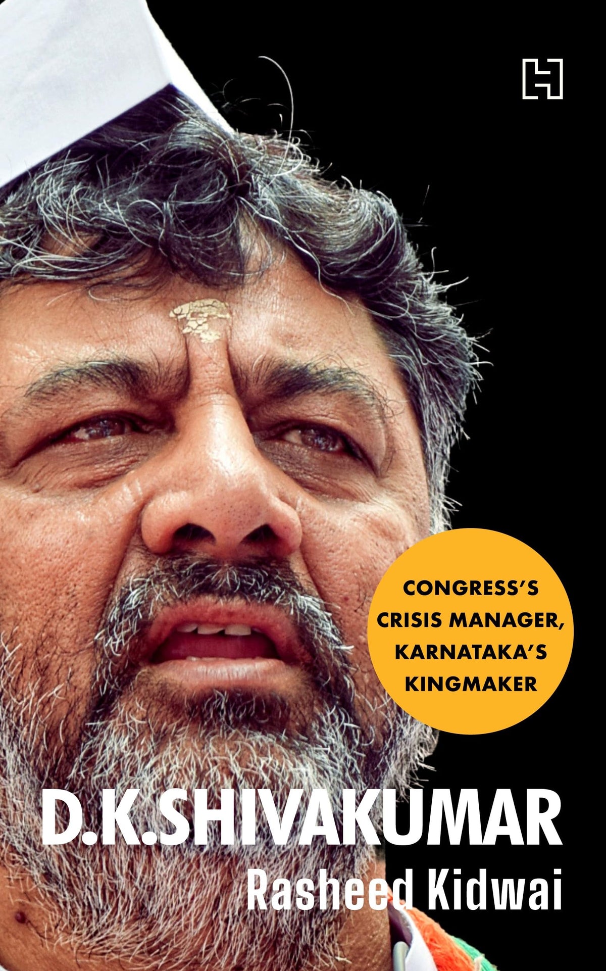 D.K. Shivakumar: Congress's Crisis Manager, Karnataka's Kingmaker