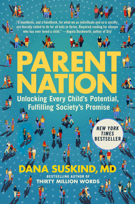 Parent Nation: Unlocking Every Childs Potential, Fulfilling Societys Promise book cover