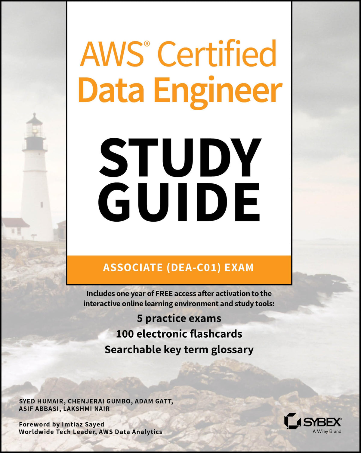 AWS Certified Data Engineer Study Guide: Associate (DEA-C01) Exam (Sybex Study Guides)