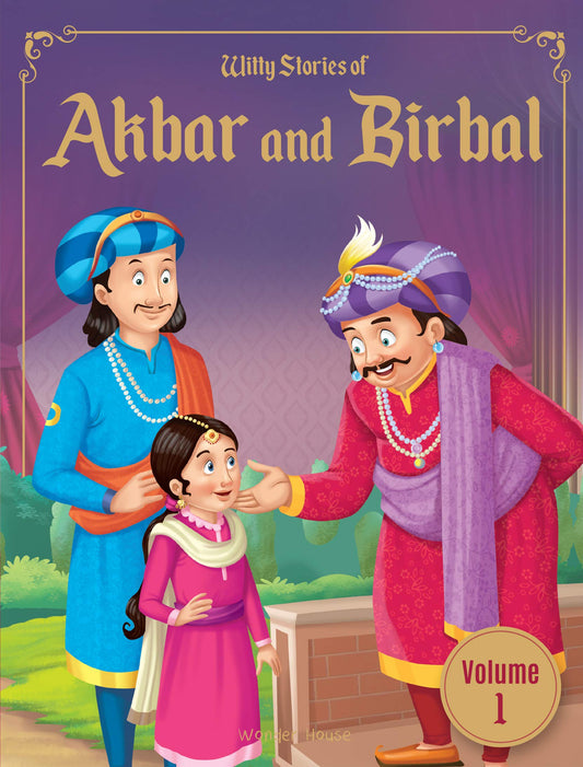 Witty Stories of Akbar and Birbal - Volume 1: Illustrated Humorous Stories For Kids book cover