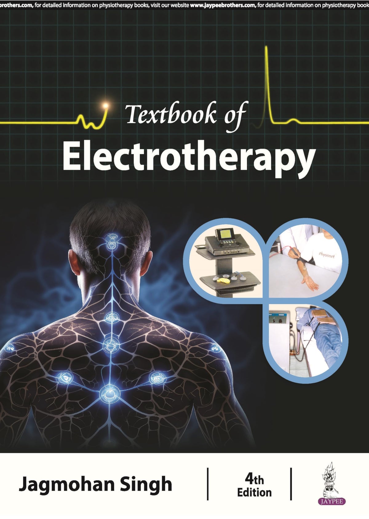 Textbook of Electrotherapy, 4/E for BPT and MPT Physiotherapy Students | Electrotherapy Modalities Guide: Low, Medium and High Frequency Currents, Ultrasound, Laser and Cryotherapy