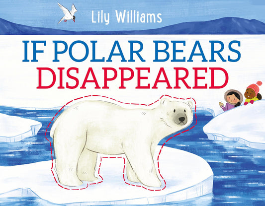 If Polar Bears Disappeared (If Animals Disappeared) book cover