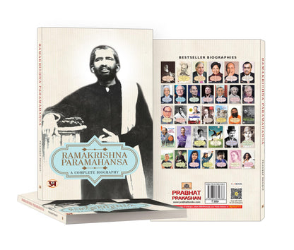 Ramakrishna Paramhansa A Complete Biography English: Life and Times of Sri Ramakrishna Paramahamsa Biography (An Indian Hindu Mystic Devotee of the Goddess Kali)