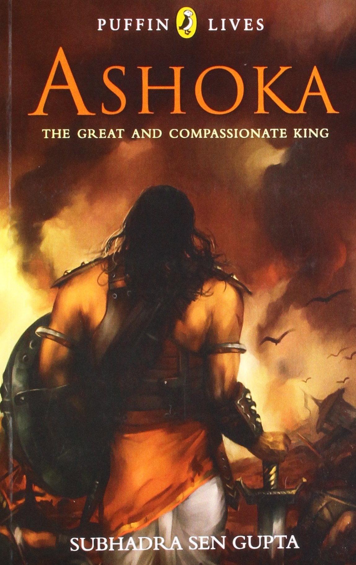Puffin Lives: Ashoka : The Great and Compassionate King book cover