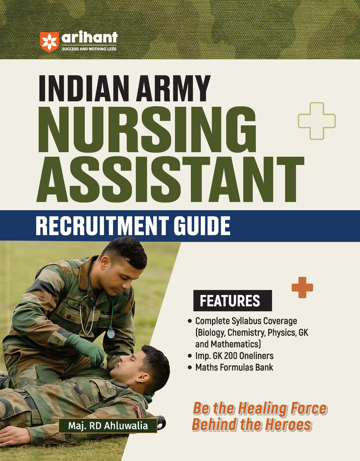 Arihant Indian Army Nursing Assistant Recruitment Exam | Complete Syllabus Coverage, Chapterwise PYQs, Maths Formulas | English Medium
