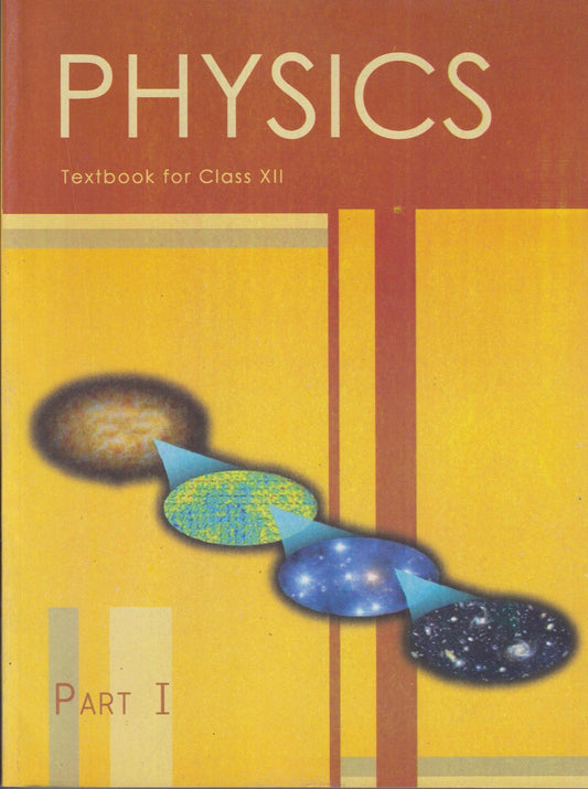 Physics I For Class - 12 - 12089 by NCERT (Author) book cover