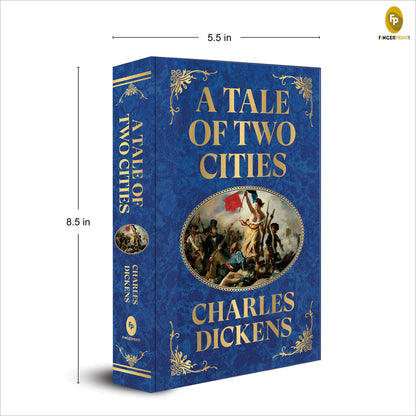 A Tale of Two Cities by Charles Dickens (Deluxe Hardbound Edition) – Classic Historical Literature| French Revolution| Explores Themes of Redemption and Oppression