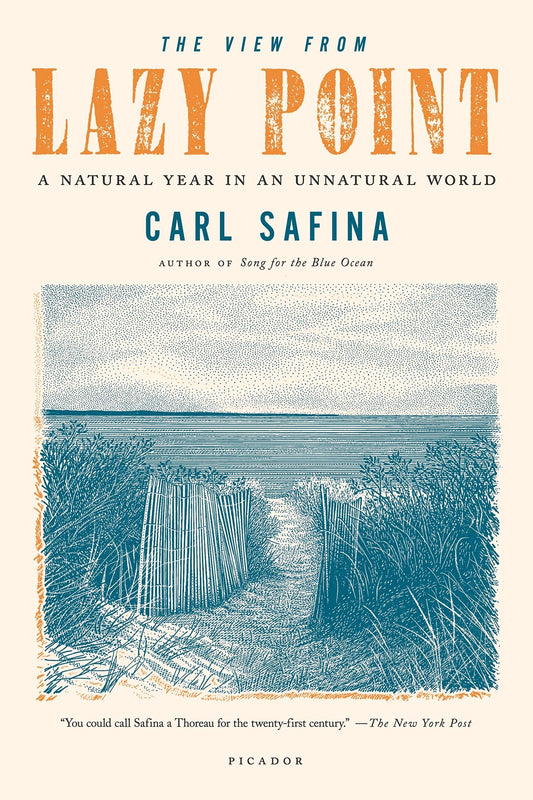 The View from Lazy Point: A Natural Year in an Unnatural World book cover
